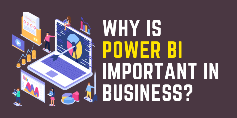 why-is-power-bi-important-in-business